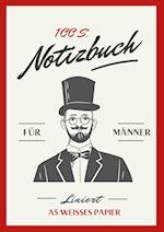 Notizbuch für Männer - A5 Hardcover liniert - schön gestaltet mit Leseband - Mann mit Zylinder - 100 Seiten 90g/m² - FSC Papier