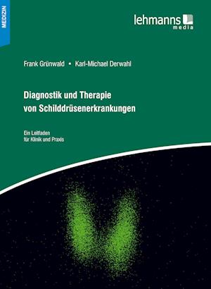 Diagnostik und Therapie von Schilddrüsenerkrankungen