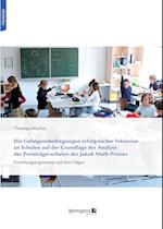 Die Gelingensbedingungen erfolgreicher Inklusion an Schulen auf der Grundlage der Analyse der Preisträgerschulen des Jakob Muth-Preises