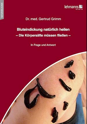 Bluteindickung natürlich heilen