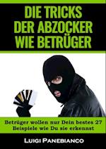 Die Tricks der Abzocker Wie Betrüger