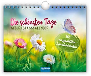 Trötsch Geburtstagskalender Die schönsten Tage Geburtstagskalender mit ausgewählten Sprüchen