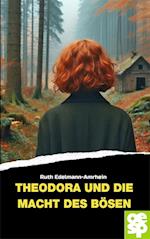 Theodora und die Macht des Bösen