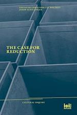 The Case for Reduction 