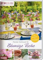 Floraler Schmuck für blumige Tische