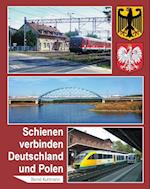 Schienen verbinden Deutschland und Polen