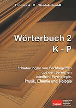 Wörterbuch 2: K - P