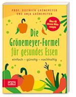 Die Grönemeyer-Formel für gesundes Essen