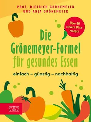 Die Grönemeyer-Formel für gesundes Essen