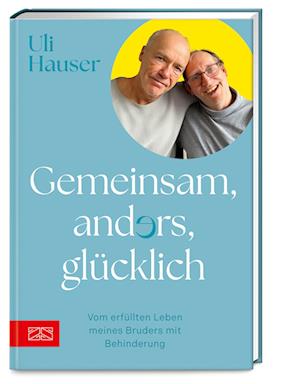 Gemeinsam, anders, glücklich