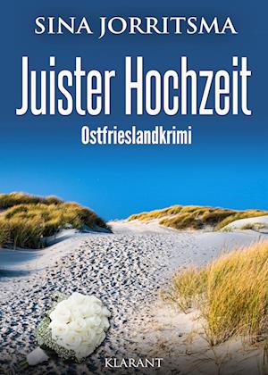 Juister Hochzeit. Ostfrieslandkrimi