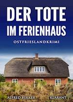 Der Tote im Ferienhaus. Ostfrieslandkrimi