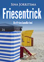 Friesentrick. Ostfrieslandkrimi