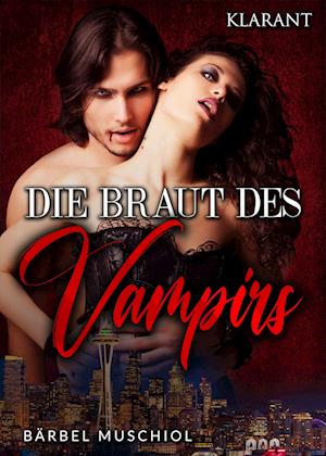 Die Braut des Vampirs. Vampirroman