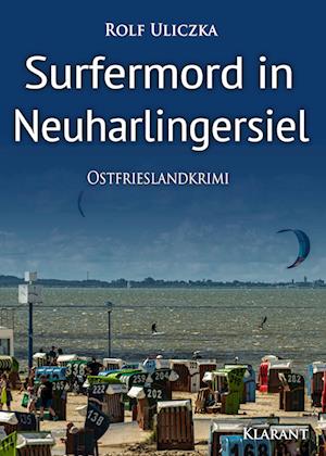 Surfermord in Neuharlingersiel. Ostfrieslandkrimi