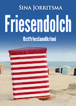 Friesendolch. Ostfrieslandkrimi