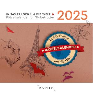 In 365 Fragen um die Welt - KUNTH 365-Tage-Abreißkalender 2025