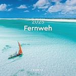 Fernweh - KUNTH Broschurkalender 2025