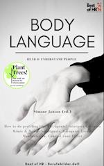 Body Language - Read & Understand People : How to do profiling like FBI agents! Interpret Gestures Mimic & Nonverbal Signals, Recognize Lies & Manipulation, Control your Effect