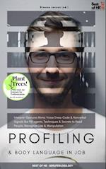 Profiling & Body Language in Job : Interpret Gestures Mimic Voice Dress-Code & Nonverbal Signals like FBI agents, Techniques & Secrets to Read People, Recognize Lies & Manipulation