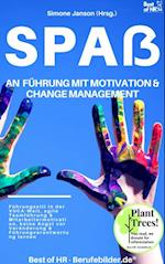 Spaß an Führung Motivation & Change Managment