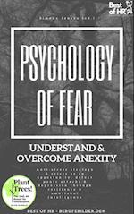 Psychology of Fear! Understand & Overcome Anexity : Anti-stress strategy & crises as an opportunity, defeat panic attacks & depression through resilience & emotional intelligence