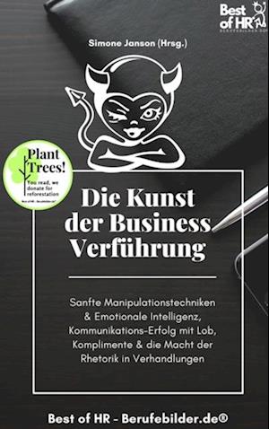 Die Kunst der Business-Verführung