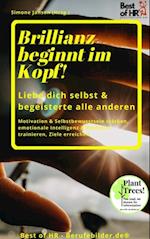 Brillianz beginnt im Kopf! Liebe das innere Kind & begeistere die anderen