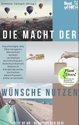 Die Macht der Wünsche nutzen