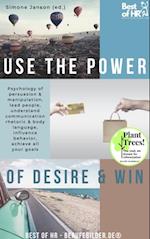 Use the Power of Desire & Win : Psychology of persuasion & manipulation, lead people, understand communication rhetoric & body language, influence behavior, achieve all your goals