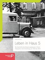 Leben in Haus 5: Transporte in die Vernichtung von 1940 bis 1944