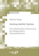 Handlung, Identität, Psychose