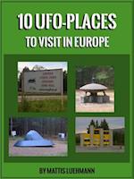 10 UFO-Places to visit in Europe