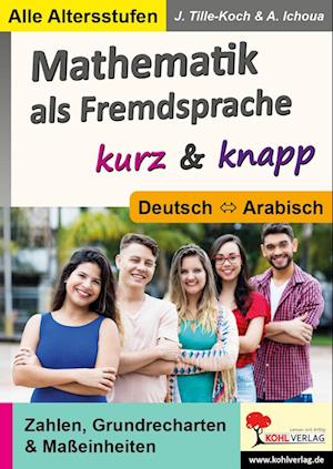 Mathematik als Fremdsprache / Deutsch und Arabisch ... kurz & knapp