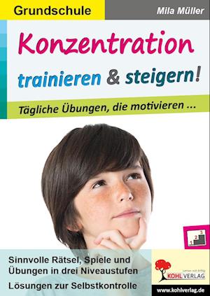 Konzentration trainieren & steigern! / Grundschule