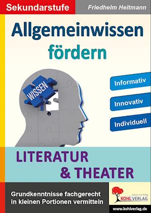 Allgemeinwissen fördern LITERATUR & THEATER