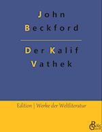 Der Kalif Vathek