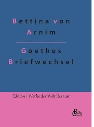 Goethes Briefwechsel