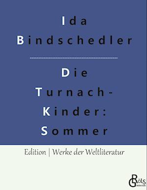 Die Turnachkinder im Sommer