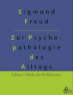 Zur Psychopathologie des Alltagslebens