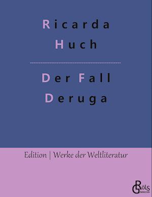 Der Fall Deruga