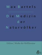 Die Medizin der Naturvölker