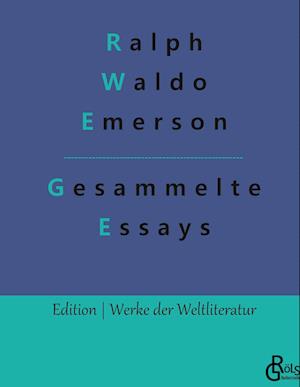 Essays - Erster und Zweiter Teil