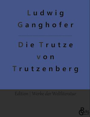 Die Trutze von Trutzenberg