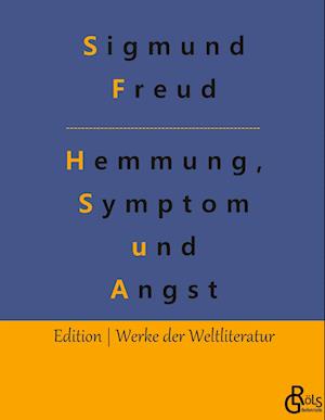 Hemmung, Symptom und Angst