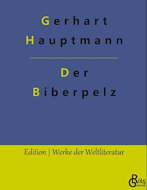 Der Biberpelz