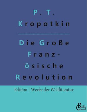 Die Große Französische Revolution - Band 2