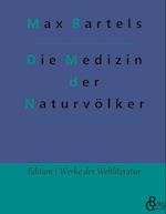 Die Medizin der Naturvölker