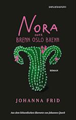 Nora oder Brenn Oslo brenn