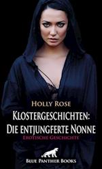 Klostergeschichten: Die entjungferte Nonne | Erotische Geschichte